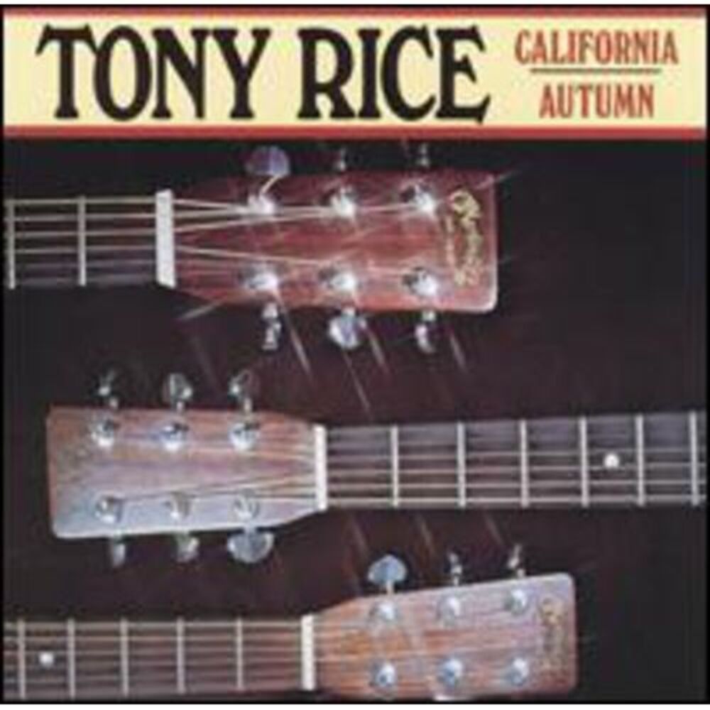 Tony Rice - California Autumn  CD